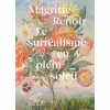 Boutiques de musées Magritte / Renoir. Le surréalisme en plein soleil - Catalogue d'exposition