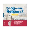 Boutiques de musées Livres Jeunesse-Mais où est donc Pompon ? L'intégrale