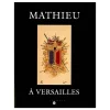 Boutiques de musées Catalogues D'Exposition-Mathieu à Versailles - Catalogue d'exposition