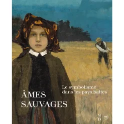 Online Boutiques de musées Âmes sauvages. Le symbolisme dans les pays baltes - Catalogue d'exposition