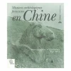 Boutiques de musées Histoire, Géographie Et Sciences-Missions archéologiques françaises en Chine - Photographies et itinéraires 1907-1923