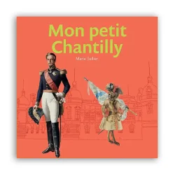 Boutiques de musées Livres Jeunesse-Mon petit Chantilly