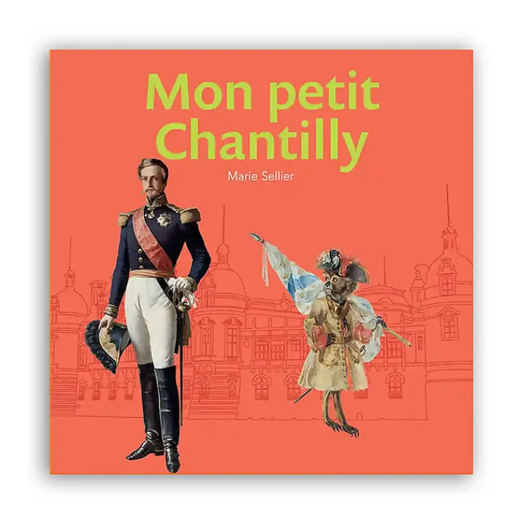 Boutiques de musées Livres Jeunesse-Mon petit Chantilly