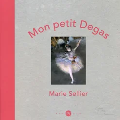 Boutiques de musées Livres Jeunesse-Mon Petit Degas