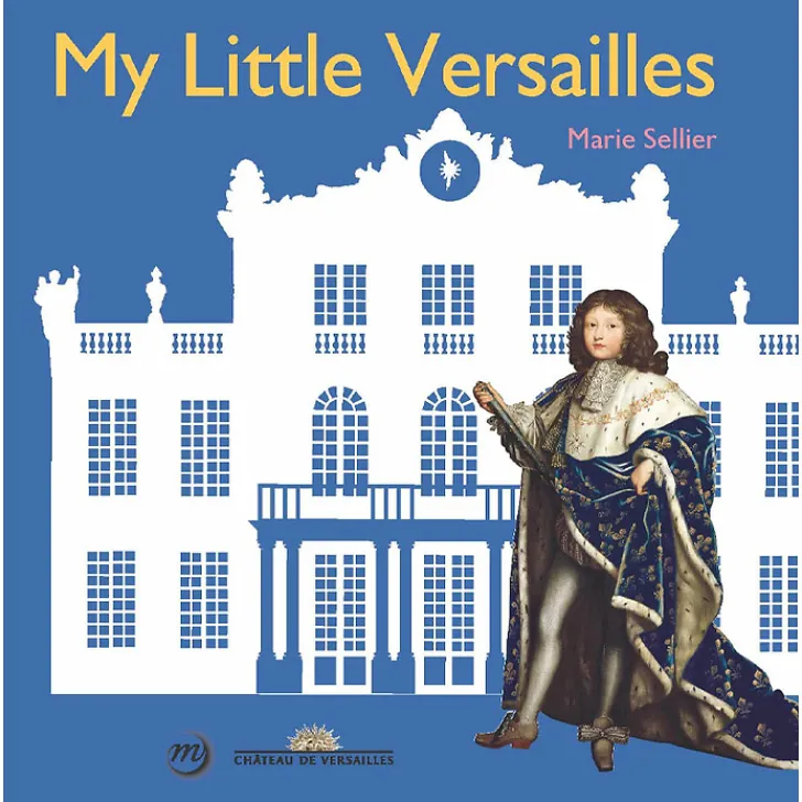 Boutiques de musées Livres Jeunesse-Mon petit Versailles