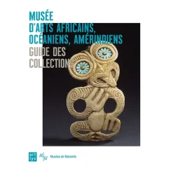 Boutiques de musées Guides De Musées-Musée d'Arts africains, océaniens, amérindiens