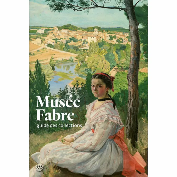 Boutiques de musées Guides De Musées-Musée Fabre Guide des collections