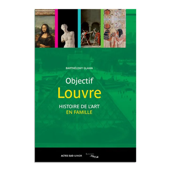 Boutiques de musées Livres Jeunesse|Livres Anglais Et Étranger-Objectif Louvre - Histoire de l'art en famille (publié en 2 langues)