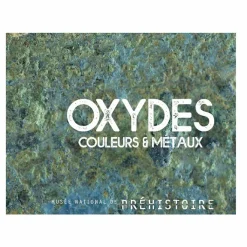 Online Boutiques de musées Oxydes. Couleurs et métaux - Catalogue d'exposition