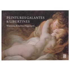 Boutiques de musées Livres D'Art-Peintures galantes et libertines - Watteau, Boucher, Fragonard...