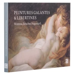Boutiques de musées Livres D'Art-Peintures galantes et libertines - Watteau, Boucher, Fragonard...