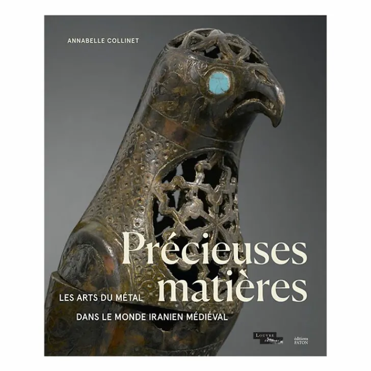 Boutiques de musées Livres D'Art-Précieuses matières - Les arts du métal dans le monde iranien médiéval