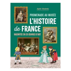 Boutiques de musées Livres Jeunesse-Promenade au musée - L'histoire de France racontée en 25 œuvres d'art