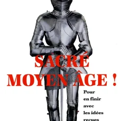 Boutiques de musées Livres Jeunesse-Sacré Moyen Âge ! Pour en finir avec les idées reçues