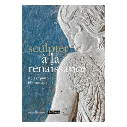 Outlet Boutiques de musées Sculpter à la Renaissance : un art pour (é)mouvoir