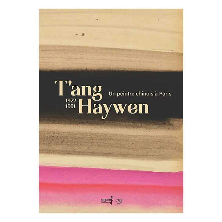 Boutiques de musées Catalogues D'Exposition-T'ang Haywen. Un peintre chinois à Paris (1927-1991) - Catalogue d'exposition
