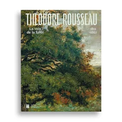 Best Boutiques de musées Théodore Rousseau (1812-1867). La voix de la forêt - Catalogue d'exposition