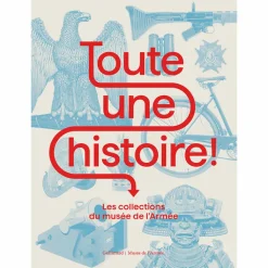 Discount Boutiques de musées Toute une histoire ! Les collections du musée de l'Armée - Catalogue d'exposition