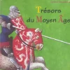 Boutiques de musées Livres Jeunesse-Trésors du Moyen Âge