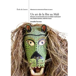 Boutiques de musées Un art de la fête au Mali - Masques et marionnettes dans le théâtre traditionnel des peuples bamana, malinké et bozo