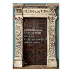 Boutiques de musées Livres D'Art-Une passion italienne. Les Jacquemart-André collectionneurs