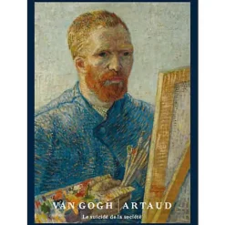 Outlet Boutiques de musées Vincent Van Gogh-Antonin Artaud : le suicidé de la société