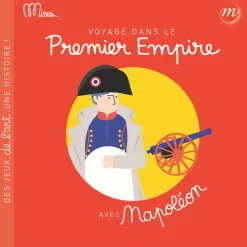 Boutiques de musées Livres Jeunesse-Voyage dans le Premier Empire avec Napoléon - Les grandes histoires de l'histoire de l'art