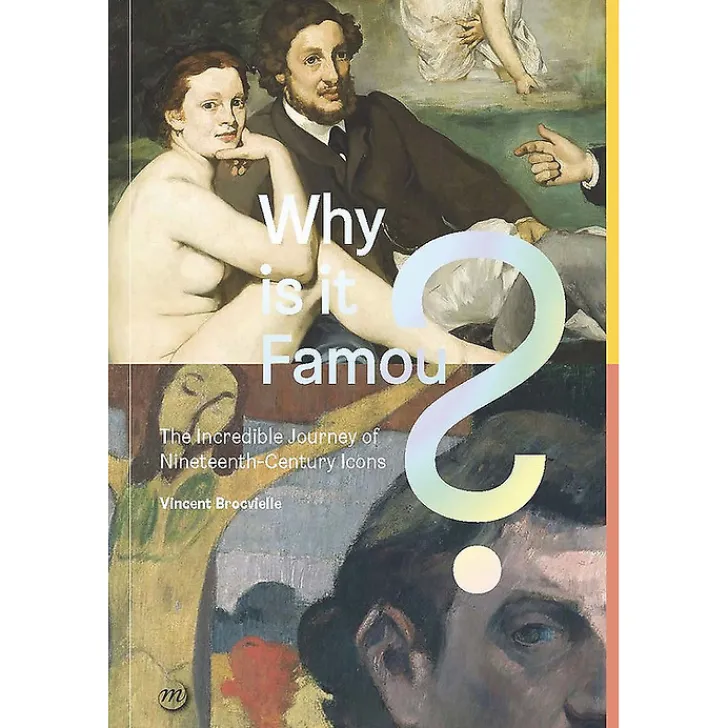 Boutiques de musées Livres Anglais Et Étranger|Littérature & Essais-Why is it Famous? The Incredible Journey of Nineteenth-Century Icons